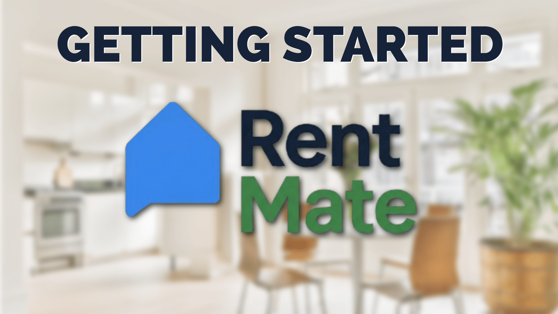 Getting Started with RentMate: A Complete Guide